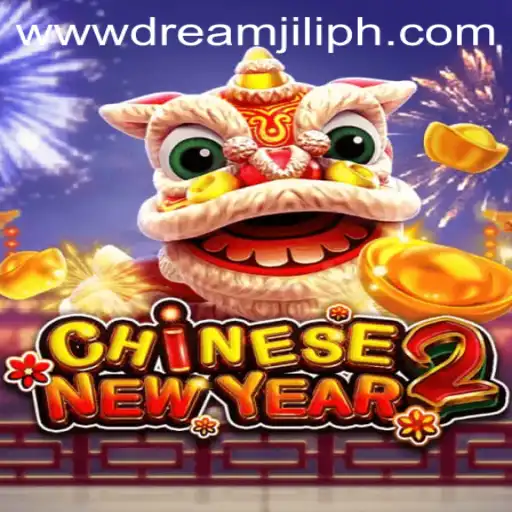 Discover the Exciting World of CHINESENEWYEAR2 and DREAMJILI