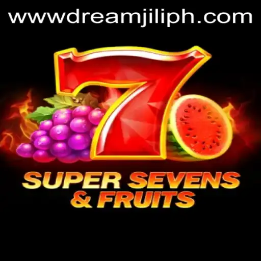 Explore the Exciting World of 7SuperSevensFruits: A Journey into DREAMJILI Gaming
