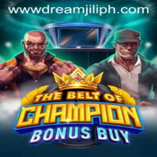 TheBeltOfChampionBonusBuy: A Dream Adventure with DREAMJILI
